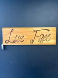 Live Free sign